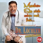 Frauenarzt Dr. Löchler… Untersucht! - Machen Sie sich schon mal frei!