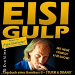 Eisi Gulp - Tagebuch eines Komikers II: Sturm & Drang!